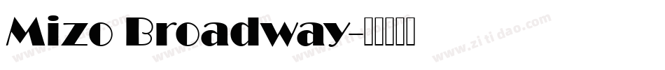 Mizo Broadway字体转换